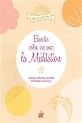 Book cover of Booster votre vie avec la méditation by Solange Hémery-Jauffret