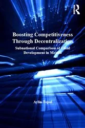 Book cover of Boosting Competitiveness Through Decentralization by Aylin Topal
