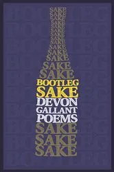 Book cover of Bootleg Sake by Devon Gallant