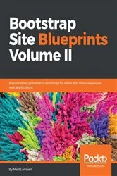 Book cover of Bootstrap Site Blueprints Volume II by Matt Lambert