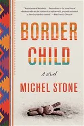 Book cover of Border Child by Michel Stone