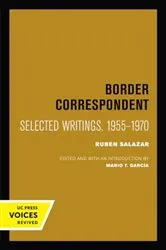 Book cover of Border Correspondent by Ruben Salazar