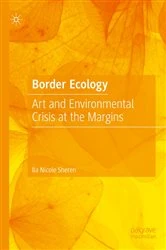 Book cover of Border Ecology by Ila Nicole Sheren