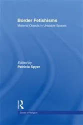 Book cover of Border Fetishisms by Patricia Spyer