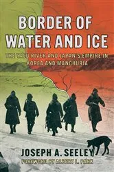 Book cover of Border of Water and Ice by Joseph A. Seeley