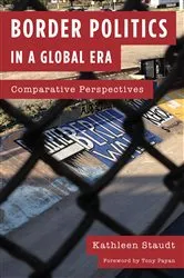 Book cover of Border Politics in a Global Era by Kathleen Staudt