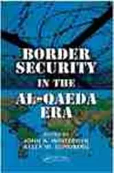 Book cover of Border Security in the Al-Qaeda Era by John A. Winterdyk