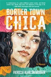 Book cover of Border Town Chica by Patricia Missler