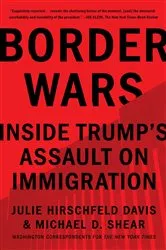 Book cover of Border Wars by Julie Hirschfeld Davis