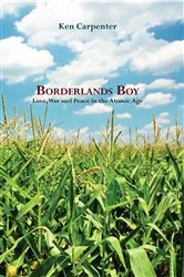 Book cover of Borderlands Boy by Ken Carpenter