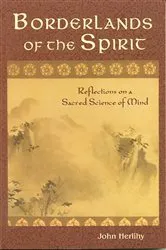 Book cover of Borderlands of the Spirit by John Herlihy