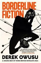 Book cover of Borderline Fiction by Derek Owusu