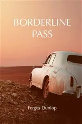 Book cover of Borderline Pass by Fergus Dunlop