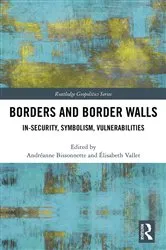 Book cover of Borders and Border Walls by Andréanne Bissonnette