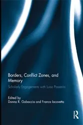 Book cover of Borders, Conflict Zones, and Memory by Donna R. Gabaccia
