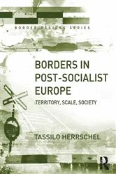 Book cover of Borders in Post-Socialist Europe by Tassilo Herrschel