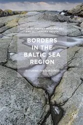 Book cover of Borders in the Baltic Sea Region by Andrey Makarychev