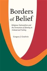 Book cover of Borders of Belief by Gregory J. Goalwin