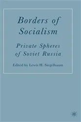 Book cover of Borders of Socialism by L. Siegelbaum