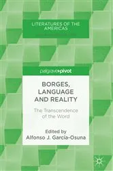Book cover of Borges, Language and Reality by Alfonso J. García-Osuna