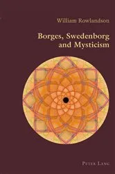 Book cover of Borges, Swedenborg and Mysticism by Claudio Canaparo