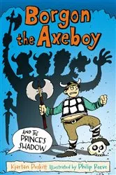Book cover of Borgon the Axeboy and the Prince's Shadow by Kjartan Poskitt