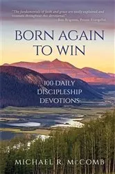 Book cover of Born Again to Win by Michael R. McComb