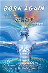 Book cover of Born Again – What It Really Means by Dr. Jan Burke Gallamore