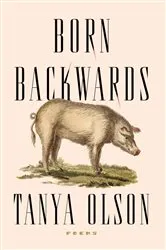 Book cover of Born Backwards by Tanya Olson