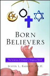 Book cover of Born Believers by Justin L. Barrett