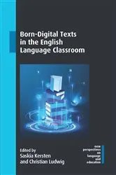 Book cover of Born-Digital Texts in the English Language Classroom by Saskia Kersten