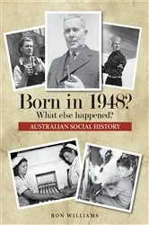 Book cover of Born in 1948? What else happened? by Ron Williams
