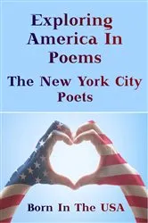 Book cover of Born in the USA - Exploring American Poems. The New York City Poets by Emma Lazarus