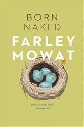 Book cover of Born Naked by Farley Mowat