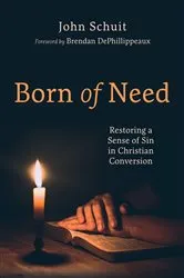 Book cover of Born of Need by John Schuit