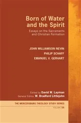 Book cover of Born of Water and the Spirit by John Williamson Nevin
