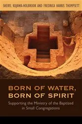 Book cover of Born of Water, Born of Spirit by Sheryl A. Kujawa-Holbrook