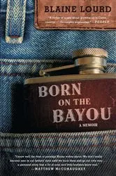 Book cover of Born on the Bayou by Blaine Lourd