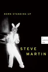 Book cover of Born Standing Up by Steve Martin