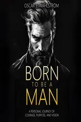 Book cover of Born to be a Man by Oscar Wahlström