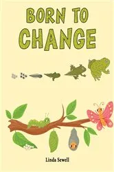 Book cover of Born To Change by Linda Sewell