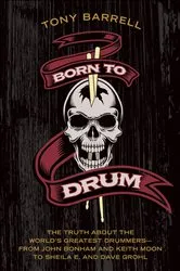 Book cover of Born to Drum by Tony Barrell