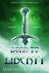 Book cover of Born to liberty by Martine Carlsson
