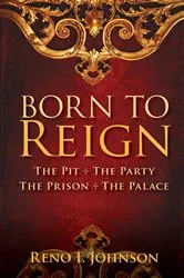 Book cover of BORN TO REIGN by Reno I Johnson