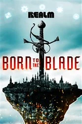 Book cover of Born to the Blade: A Novel by Michael Underwood