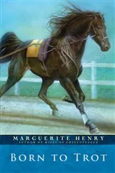 Book cover of Born to Trot by Marguerite Henry