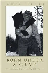 Book cover of Born Under a Stump by Russ Hulet