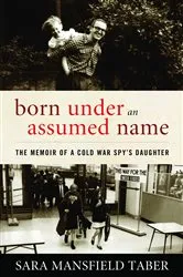 Book cover of Born Under an Assumed Name by Sara Mansfield Taber