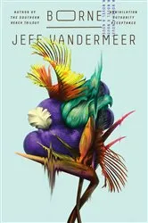 Book cover of Borne by Jeff VanderMeer
