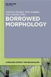 Book cover of Borrowed Morphology by Francesco Gardani